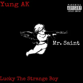 Mr. Saint by Yung AK