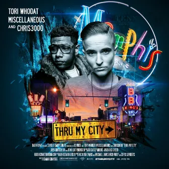 Thru My City (feat. Miscellaneous) by Tori WhoDat