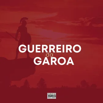 Guerreiro da Garoa by Mc Oliver7