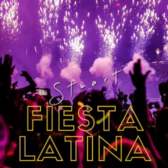 Fiesta Latina by Stuart