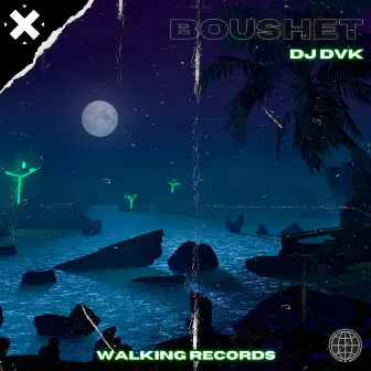 Boushet by Dj DVK