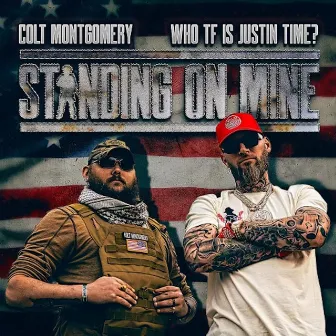 Standing On Mine by Colt Montgomery