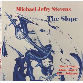 The Slope by Michael Jefry Stevens