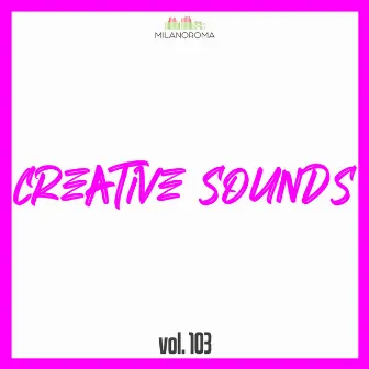 Creative Sounds, Vol. 103 by Gabriele Oggiano