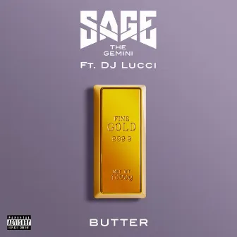 Butter (feat. DJ Lucci) by Sage The Gemini