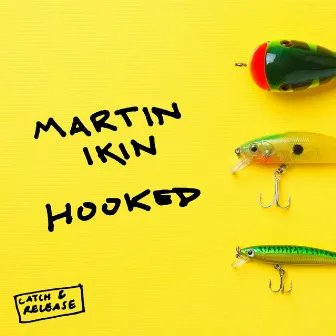 Hooked by Martin Ikin