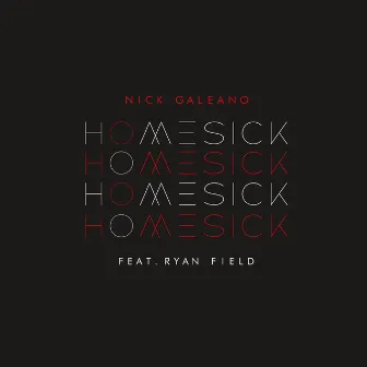 Homesick by Nick Galeano