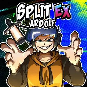 Split EX (Remix) by Ardolf