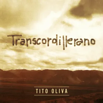 Transcordillerano by Tito Oliva