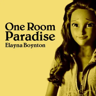 One Room Paradise (Remixes) by Elayna Boynton