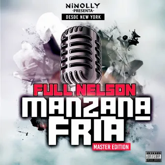 Ninolly Presenta Desde New York Manzana Fría (Master Edition) by Full Nelson