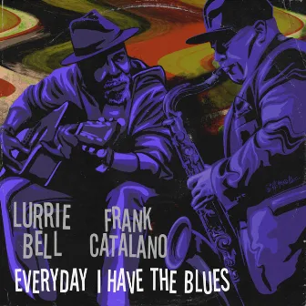 Everyday I Have The Blues by Lurrie Bell