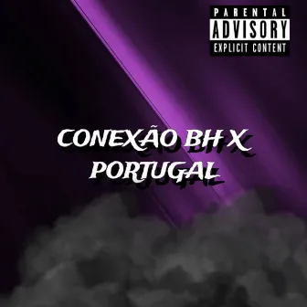 Conexão Bh X Portugal by Mc kazim