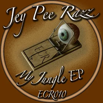 My Jungle Ep by Jey Pee Razz