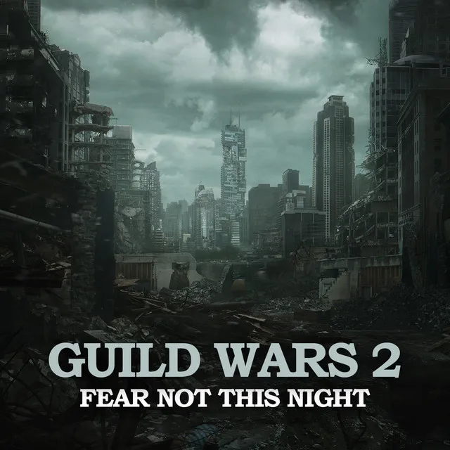 Fear Not This Night - From "Guild Wars 2"