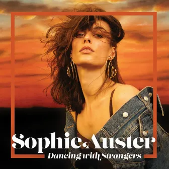 Dancing With Strangers by Sophie Auster