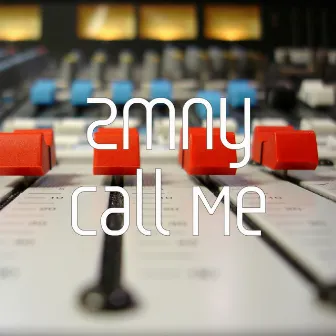 Call Me by Zmny