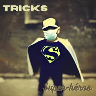 Super-héros by Lüché