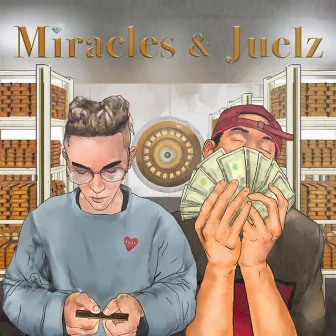 Miracles & Juelz by C-Side Tha Miracle