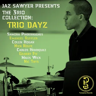 The 3rio Collection: Trio Dayz by Jaz Sawyer