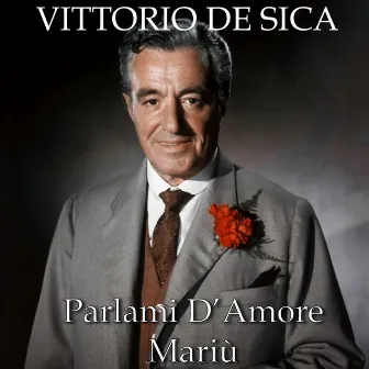 Parlami d'amore Mariu' by Vittorio De Sica