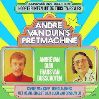 André van Duin's Pretmachine by Frans van Dusschoten