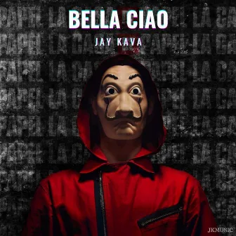 Bella ciao (Instrumental) by Jay Kava