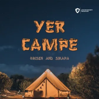 Yer Campe by Brisen and Sikapa