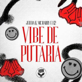 VIBE DE PUTARIA by Visão Produtora