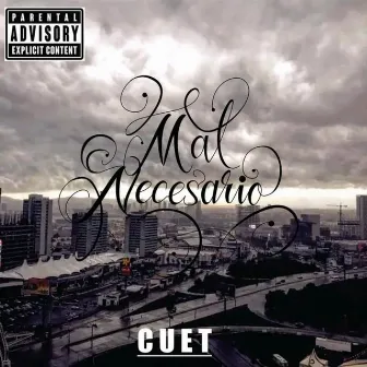 Mal Necesario by CUET