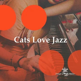 Cats Love Jazz by Feriado Jazz Música