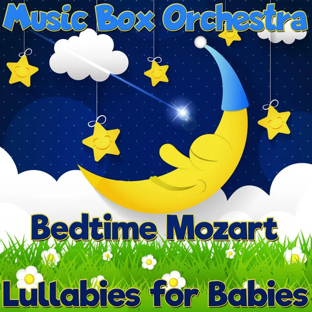 Lullabies for Babies: Bedtime Mozart