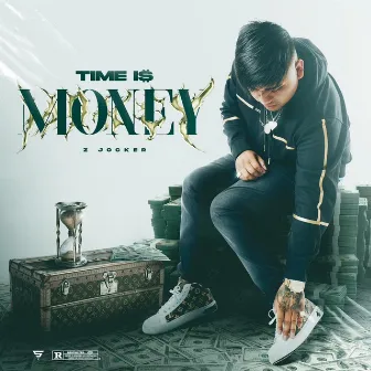 Time Is Money by Z Jocker