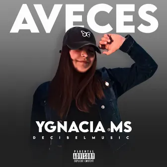 Aveces by Ygnacia Ms