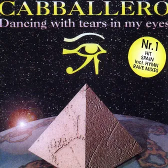 Dancing With Tears In My Eyes by Cabballero