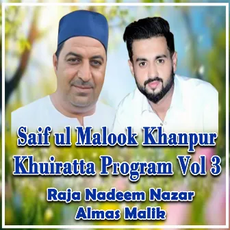 Saif Ul Malook Khanpur Khuiratta Program, Vol. 3 by Almas Malik