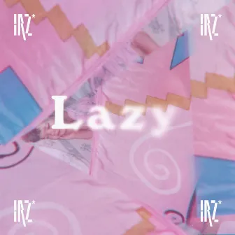 Lazy by IRZ