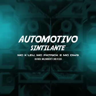 Automotivo Sintilante by MC K LEU