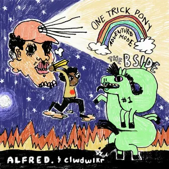 ONE TRICK PONY: Adventure Mode (The B-Sides) by Alfred.