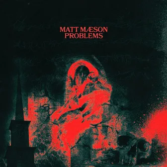 Problems by Matt Maeson