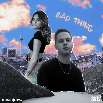 Bad Thing by Lahos