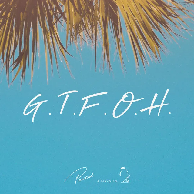 G.T.F.O.H.