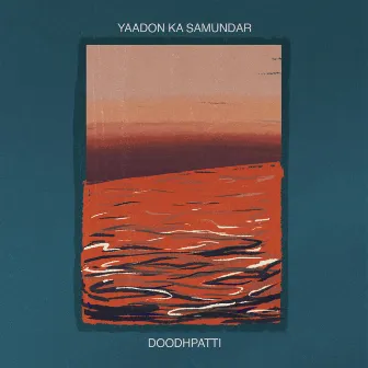 Yaadon Ka Samundar by Doodh Patti