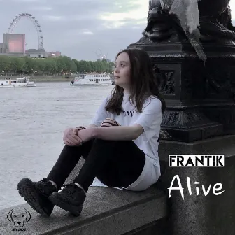 Alive by Frantik