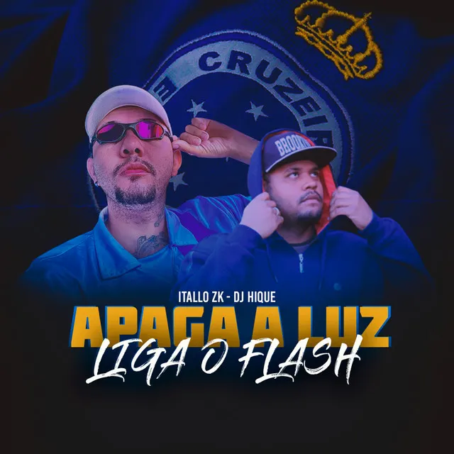 Apaga a Luz, Liga o Flash