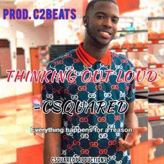 Thinking Out Loud by Csquared