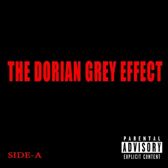 The Dorian Grey Effect (Side A) by Steelyone