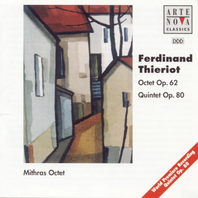 Thieriot: Octet op. 62 And Quintet op. 80