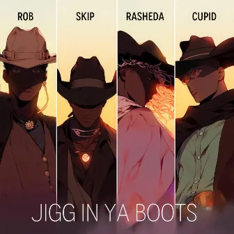 Jigg In Ya Boots by Rasheda De'Loach