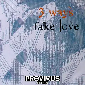 Fake Love by 3 Ways